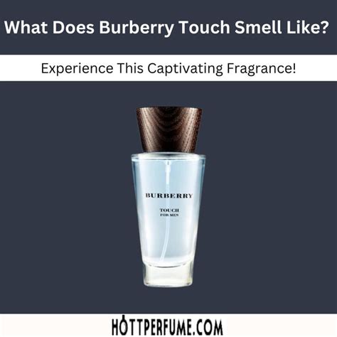 does burberry touch smell good